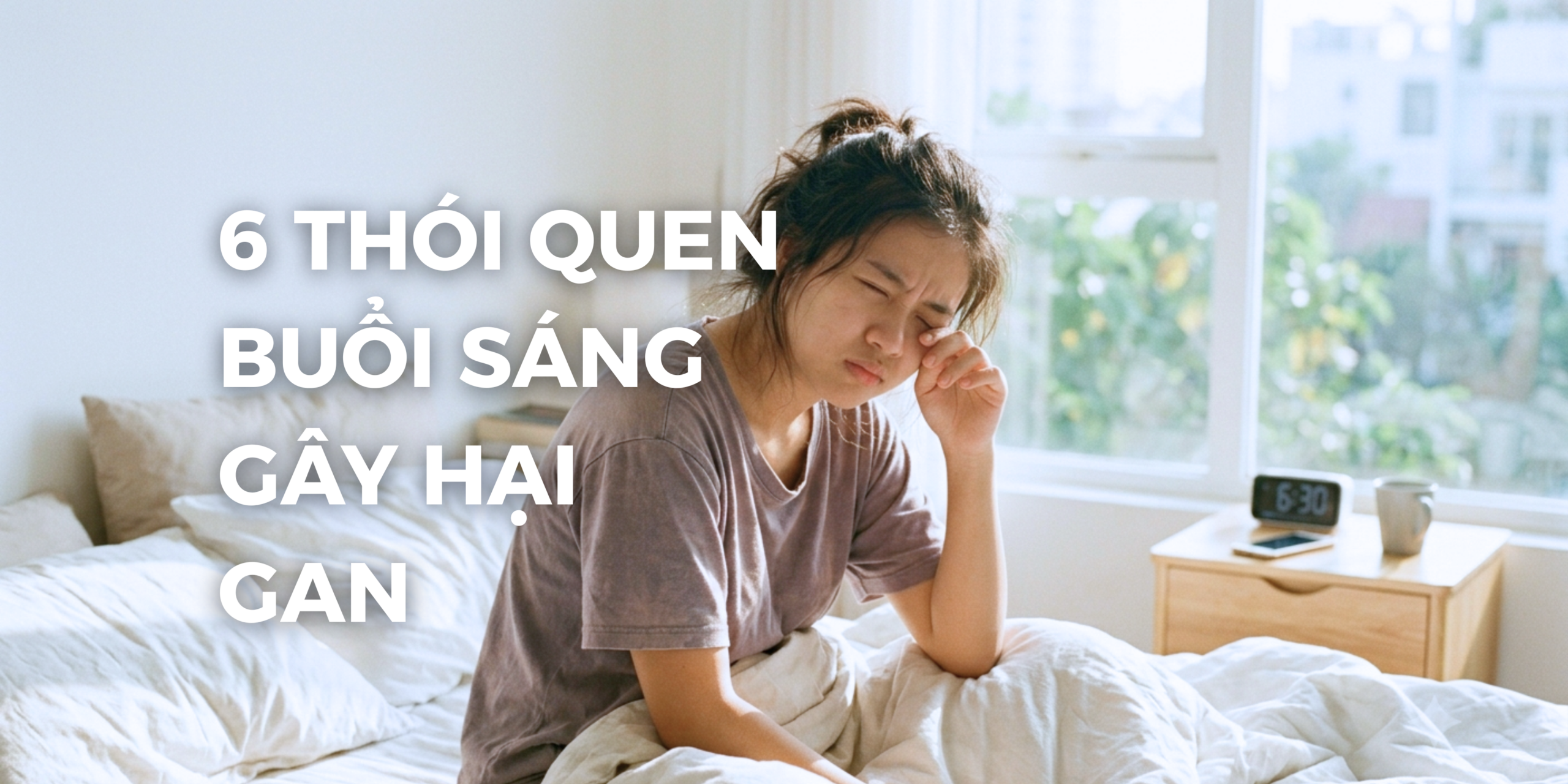 Những thói quen buổi sáng gây hại gan