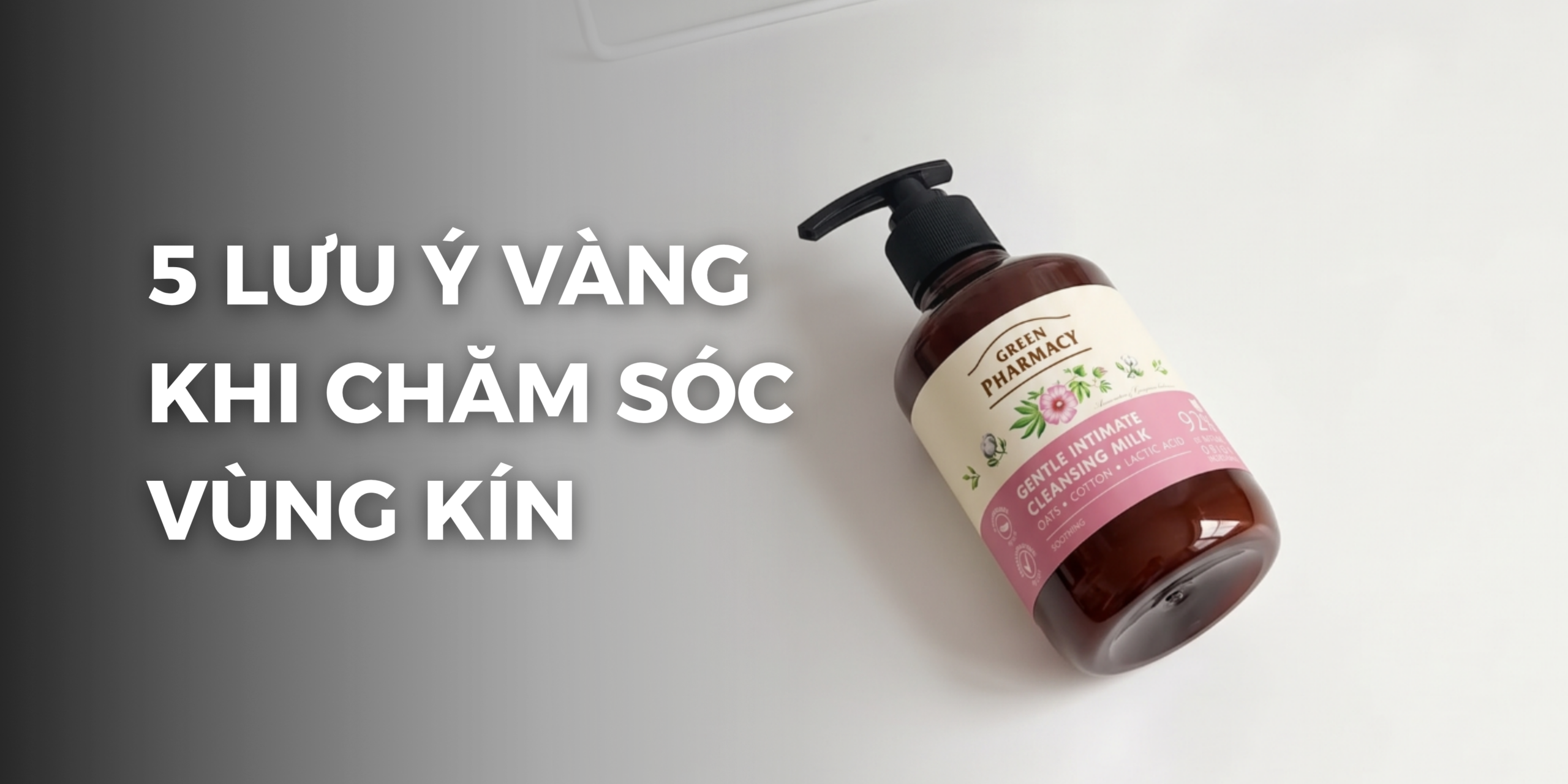 Dung dịch vệ sinh dịu nhẹ